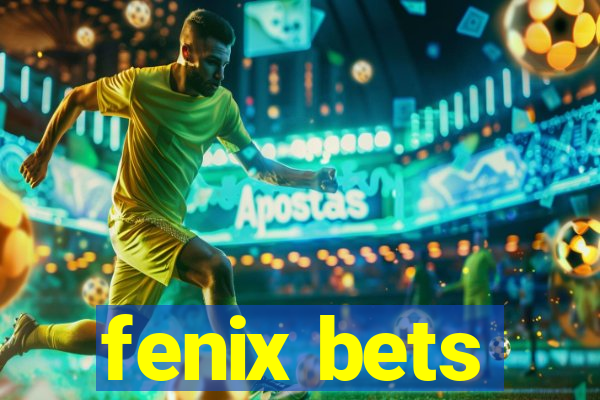 fenix bets